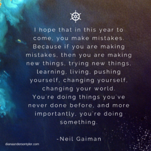 Neil Gaiman quote for 2017 via Diana Anderson-Tyler