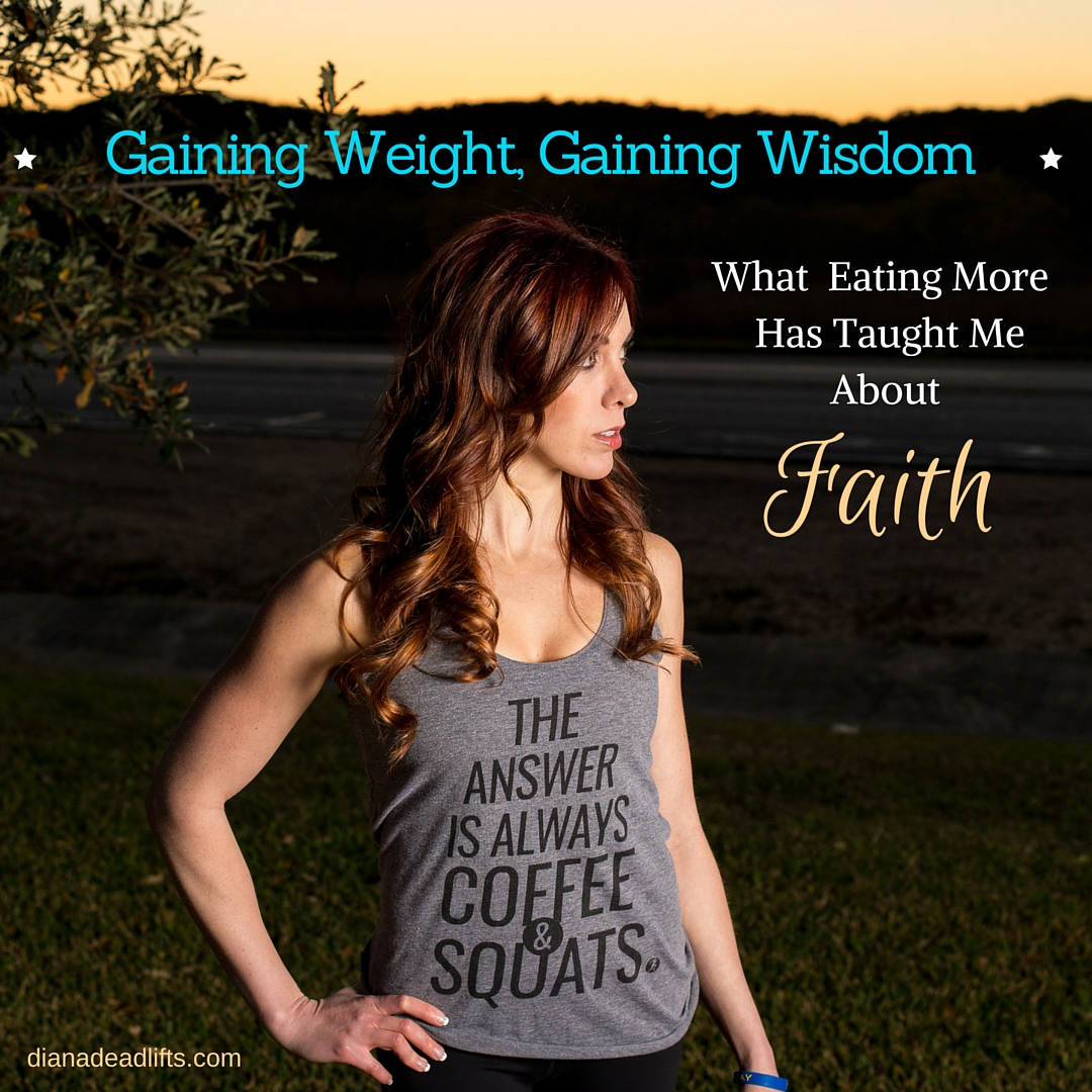 Gaining Weight, Gaining Wisdom by Diana Anderson-Tyler